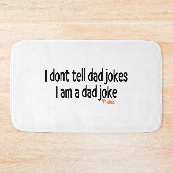 Item preview, I don't tell dad jokes designed and sold by WhimWiz.