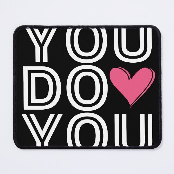 Item preview, You Do You # 2 designed and sold by 8oraxx.