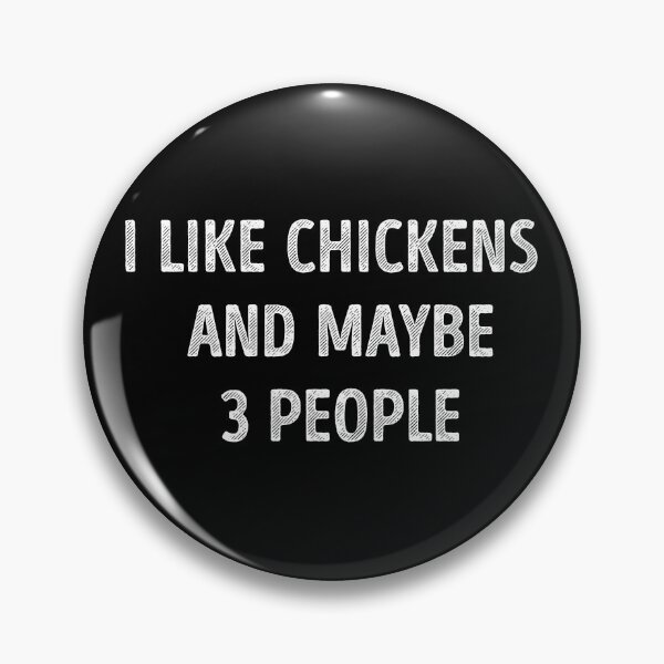 Item preview, I Like Chickens And Maybe 3 People Funny Chicken Lover designed and sold by RareBunny.