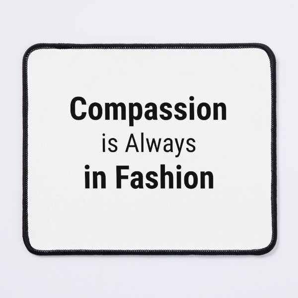 Item preview, Compassion Is Always in Fashion – Vegan & Ethical designed and sold by VirginieSan.