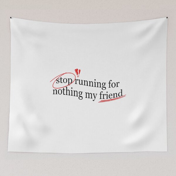 Item preview, Paradise lyrics | Stop running for nothing my friend | BTS designed and sold by WarmlyArts.