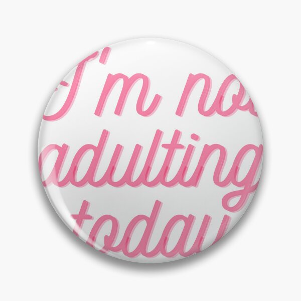 Item preview, I'm Not Adulting Today designed and sold by ViKingugc.