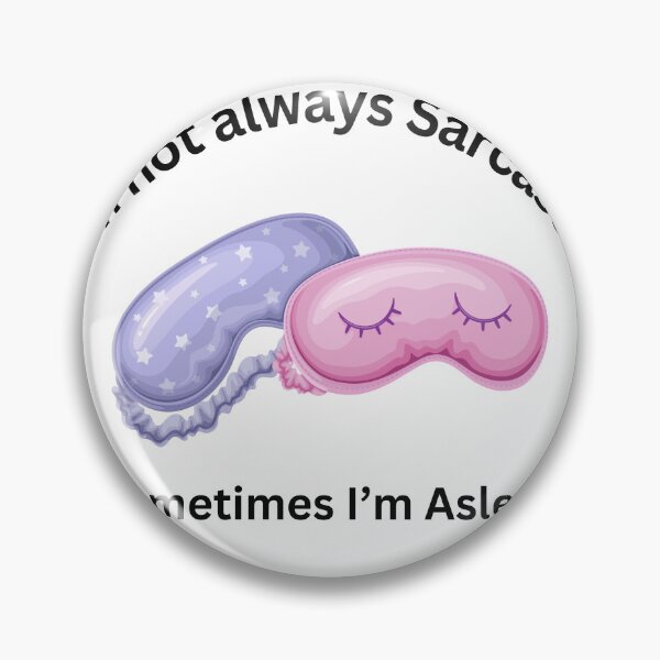 Item preview, I'm Not Always Sarcastic, Sometimes I'm Asleep designed and sold by ViKingugc.