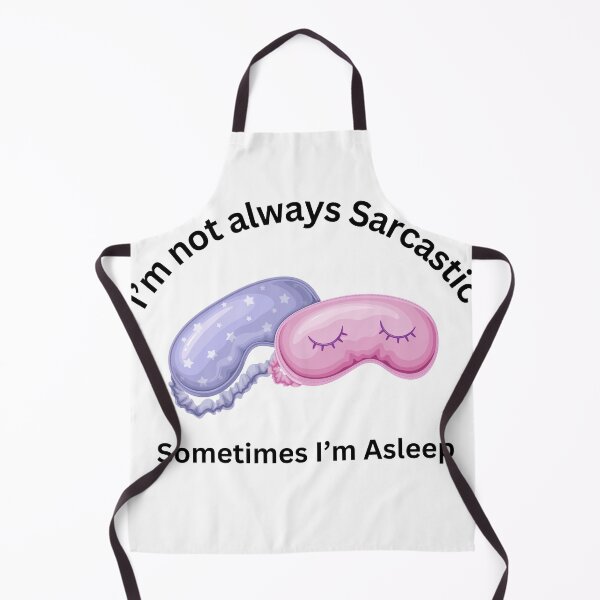 Item preview, I'm Not Always Sarcastic, Sometimes I'm Asleep designed and sold by ViKingugc.