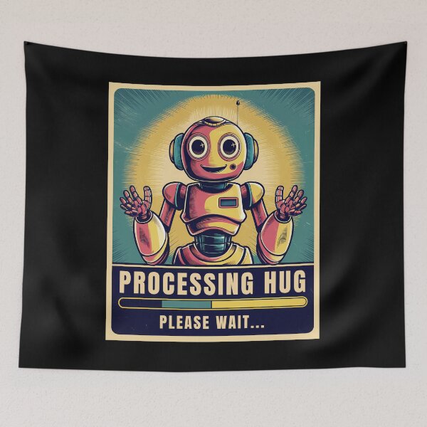 Item preview, Processing Hug Request Funny Retro AI Robot Sci-Fi Art designed and sold by Designer-Girl.