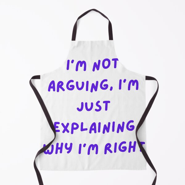 Item preview, I'm Not Arguing, I'm Explaining Why I'm Right designed and sold by ViKingugc.