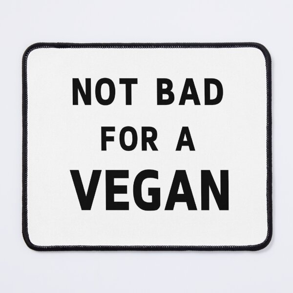 Item preview, Not Bad for a Vegan – Strength & Endurance designed and sold by VirginieSan.