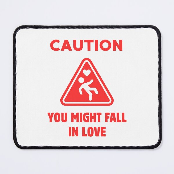 Item preview, caution you might fall in love - funny fall hazard sign designed and sold by PHRASEandSTYLE.