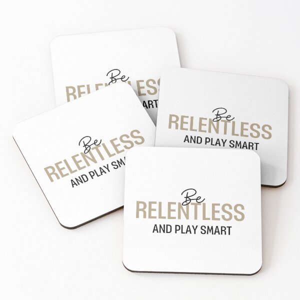 Item preview, Be Relentless  and play smart  designed and sold by Opalook.