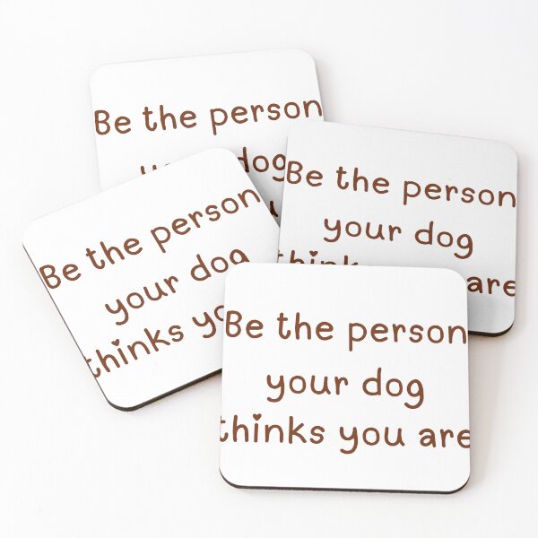 Item preview, Be the Person Your Dog Thinks You Are designed and sold by ViKingugc.