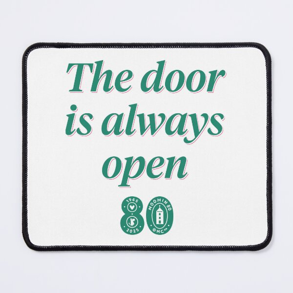 Item preview, Moomin 80th Anniversary The Door Is Always Open Text designed and sold by MoominStore.
