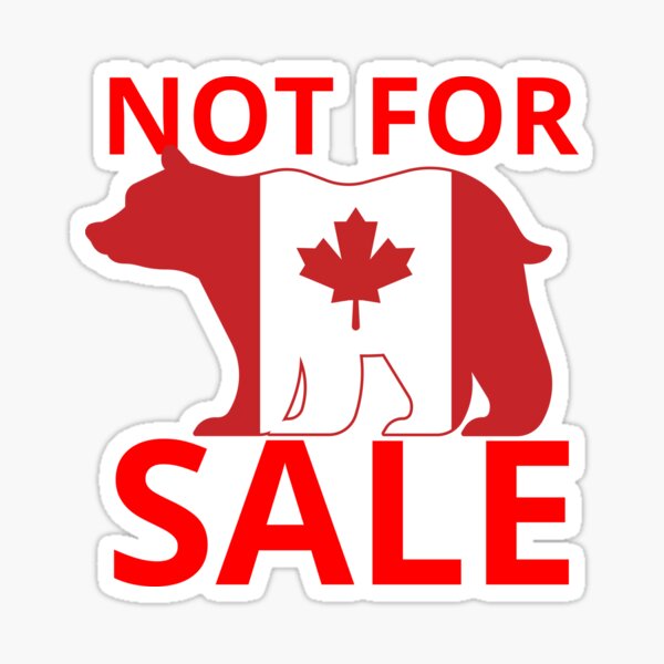 Item preview, Canada is NOT for sale!  designed and sold by Trialloja.