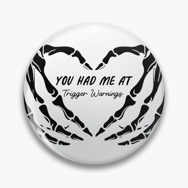 Item preview, You had me at Trigger Warnings designed and sold by HallyuHeaven.