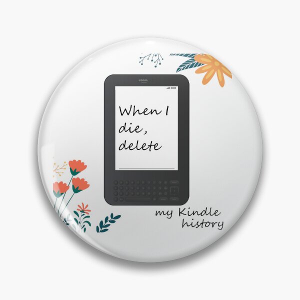 Item preview, When I Die, Delete My Kindle History designed and sold by BookBiffle.