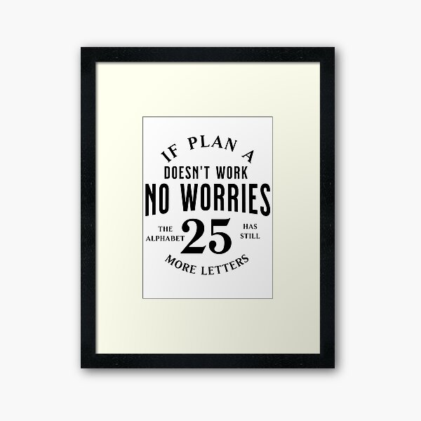 Item preview, When Plan A doesn't work" - Funny saying designed and sold by jumpercats.