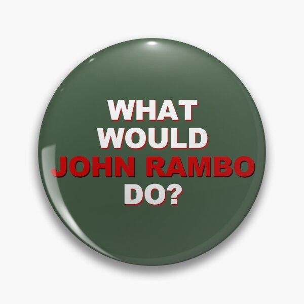Item preview, What would John Rambo do? designed and sold by CoolErikCorp.