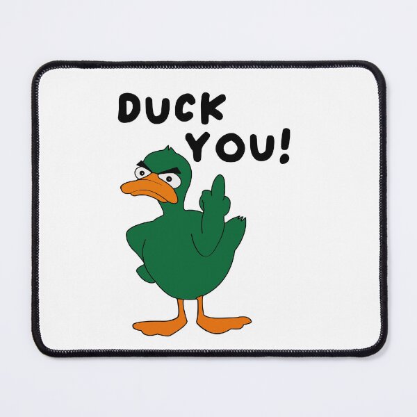 Item preview, Duck You designed and sold by lobohombre10.