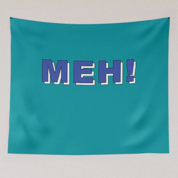 Item preview, MEH! designed and sold by IKDG.