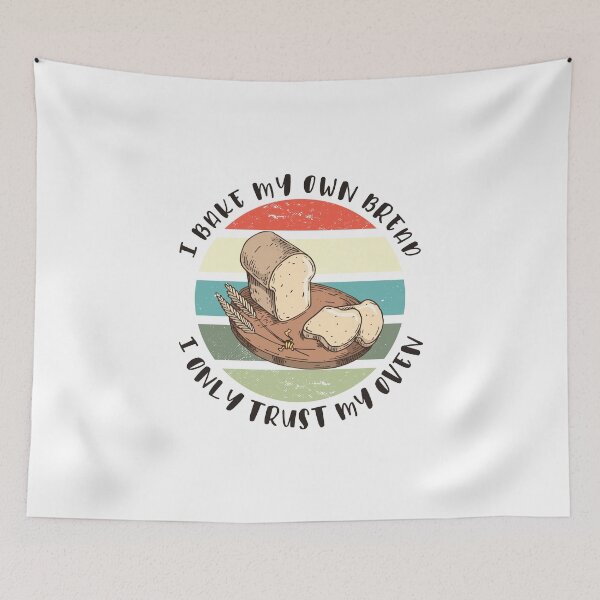Item preview, I Bake My Own Bread - I Only Trust My Oven designed and sold by HandicraftArt.