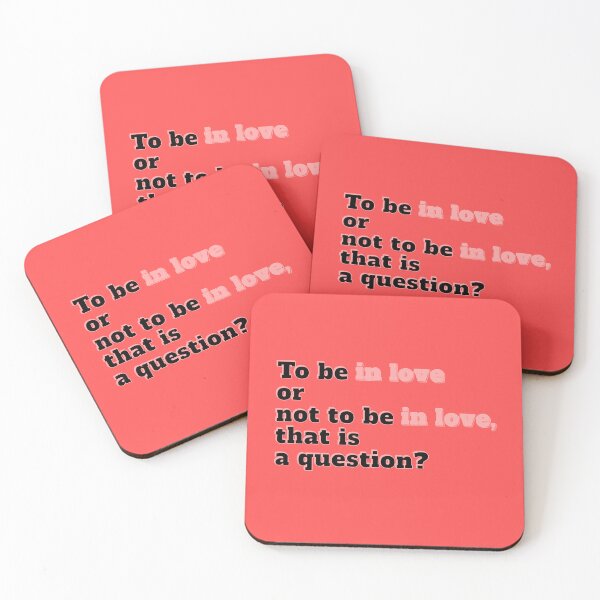 Item preview, To Be In Love Or Not To Be In Love - Funny Romantic Quote Design designed and sold by TheSassyNoble.