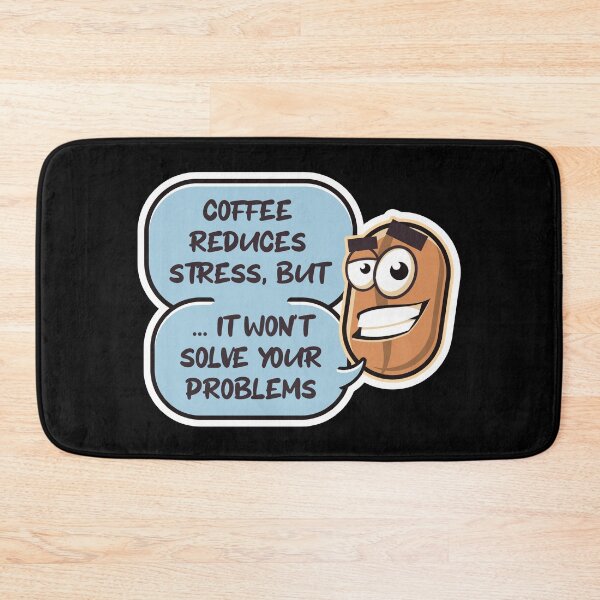 Item preview, Coffee Reduces Stress But It Won't Solve Your Problems 2 designed and sold by Vector-Artist.
