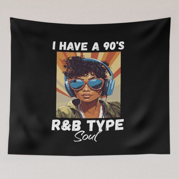 Item preview, I Have A 90's R&B Type Soul Music Lover designed and sold by Dressed For  Duty.
