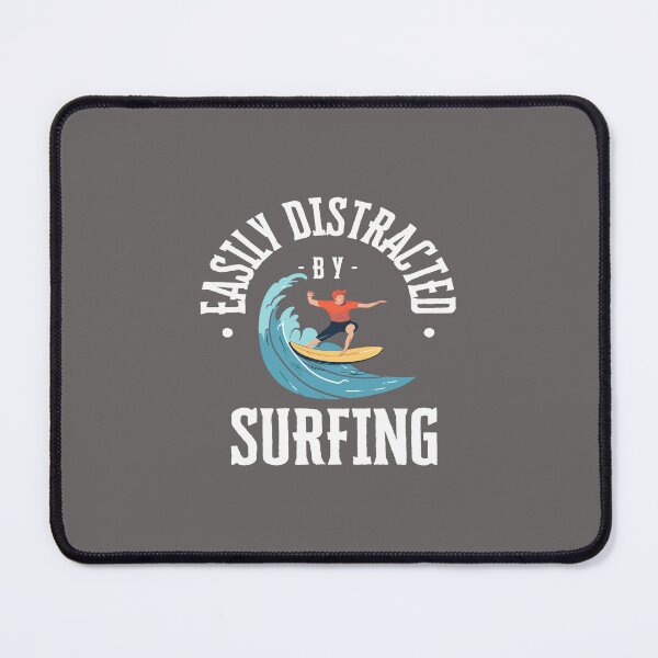 Item preview, Easily Distracted by Surfing designed and sold by LaPaz361.