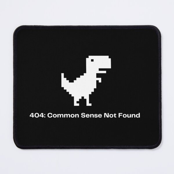 Item preview, Copy of 404: Common Sense Not Found designed and sold by freeArt10.