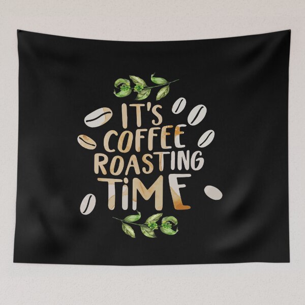 Item preview, It's Coffee Roasting Time Coffee Roaster International Coffee Day designed and sold by Dressed For  Duty.