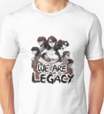 We are your Legacy Unisex T-Shirt