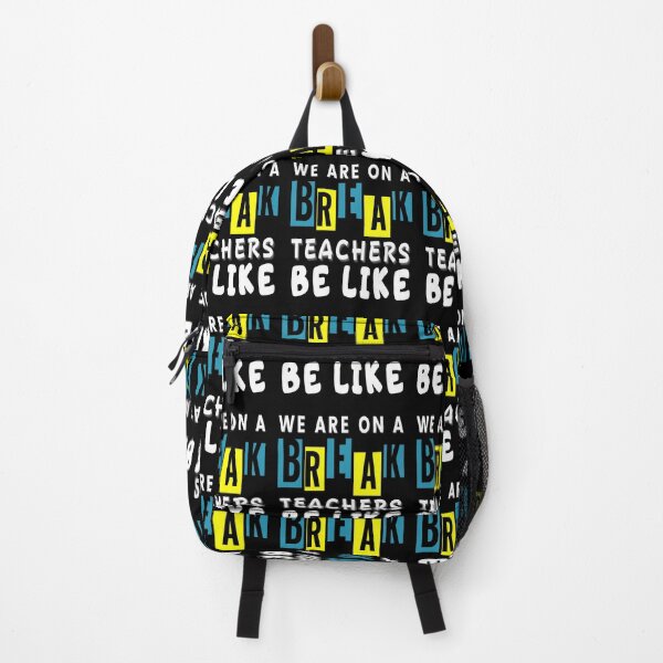 Item preview, We Are On a Break - Humorous Educator designed and sold by Zakrytos ★★★★★.