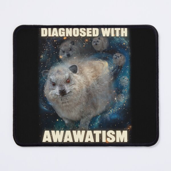 Item preview, Diagnosed With Awawatism Rock Hyrax designed and sold by mrhyrax.