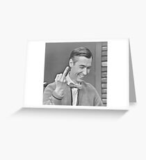 Middle Finger - Mr Rogers Greeting Card