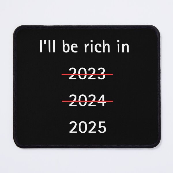 Item preview, Copy of I'll be rich in 2025 designed and sold by Zeemazoo.