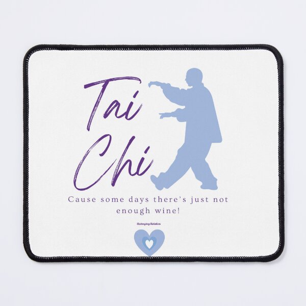 Item preview, Tai chi for days when there just isn't enough wine Purple designed and sold by Huanying Holistics.