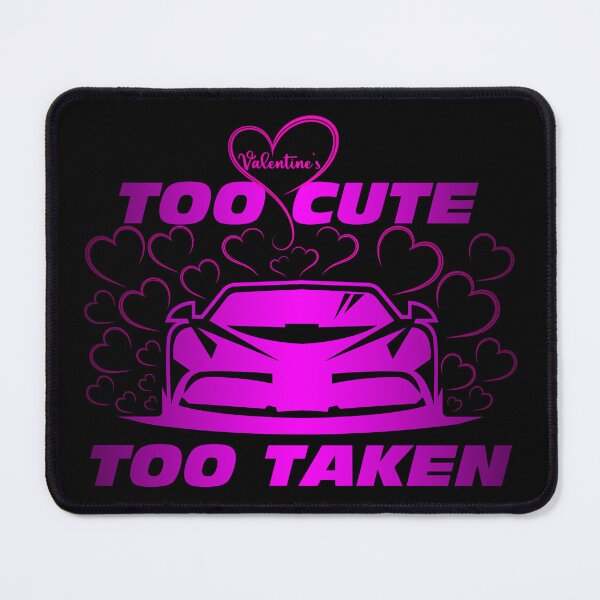 Item preview, Too Cute, Too Taken Valentine's Day T-Shirt designed and sold by Magneteez.
