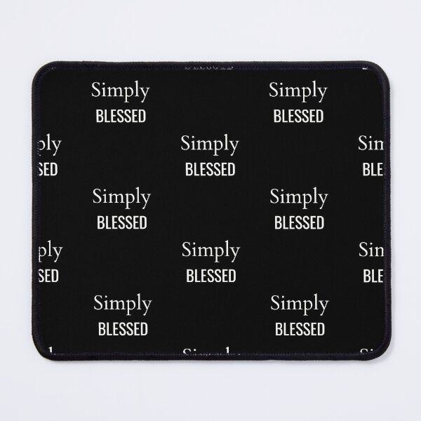 Item preview, Simply blessed, positive self-love quote designed and sold by Merchattack.