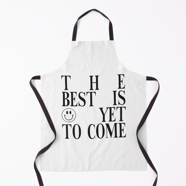 Item preview, The best is yet to come designed and sold by designssMG.
