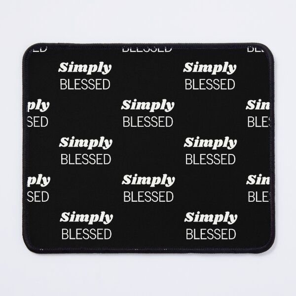 Item preview, Simply blessed, positive self-love quote designed and sold by Merchattack.