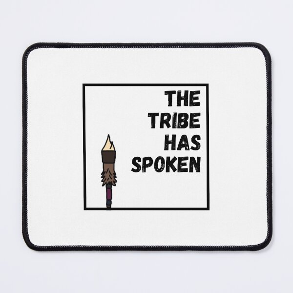 Item preview, The Tribe Has Spoken with Torch designed and sold by LyssieMcWilli.