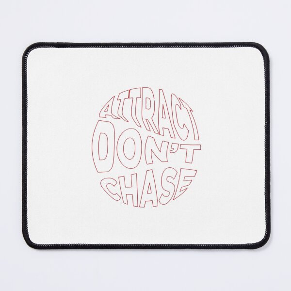 Item preview, Attract Don´t Chase designed and sold by designssMG.