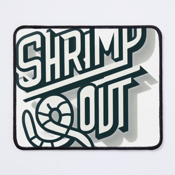 Item preview, Minimalist Shrimp Out Typography designed and sold by Martial-Art-23.