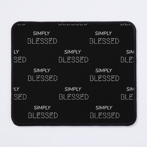 Item preview, Simply blessed, positive self-love quote designed and sold by Merchattack.