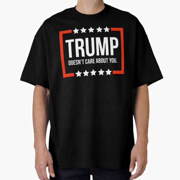 Item preview, Trump doesn’t care about you.  designed and sold by Rachel the Artist .