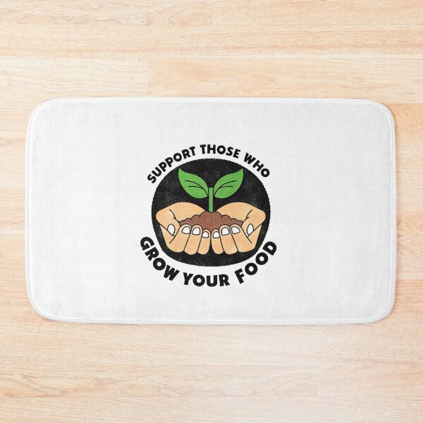 Item preview, Support Those Who Grow Your Food designed and sold by SignumShop.