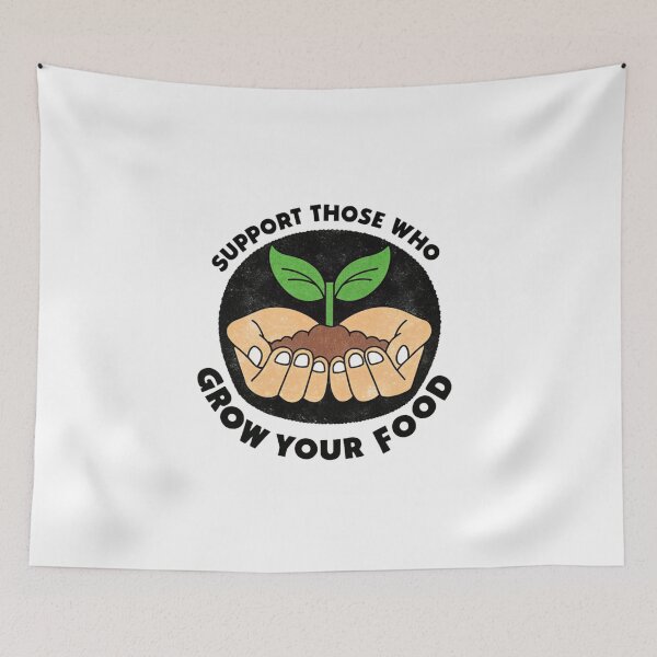 Item preview, Support Those Who Grow Your Food designed and sold by SignumShop.