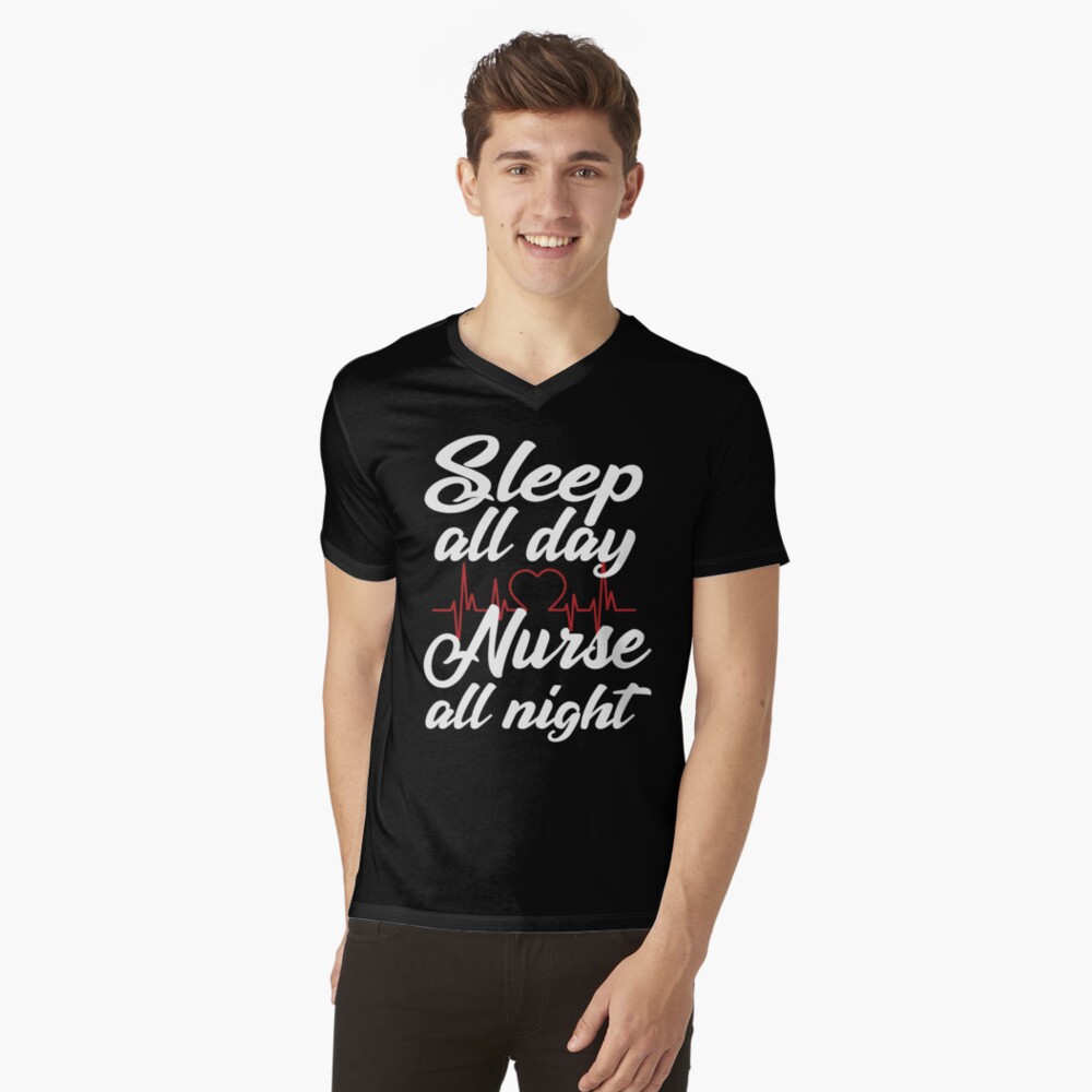 sleep all day nurse all night