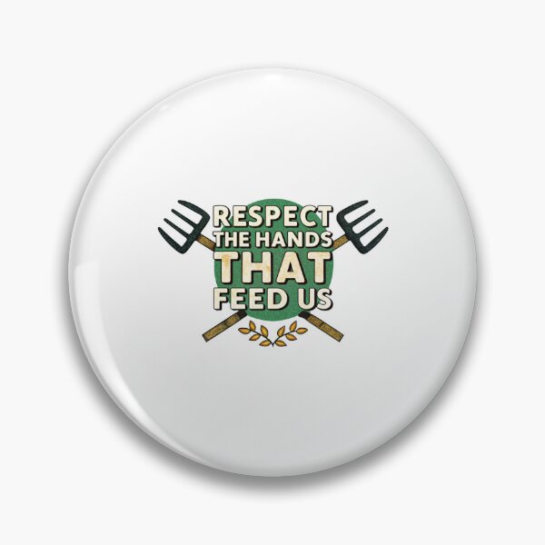 Item preview, Respect the Hands That Feed Us designed and sold by SignumShop.