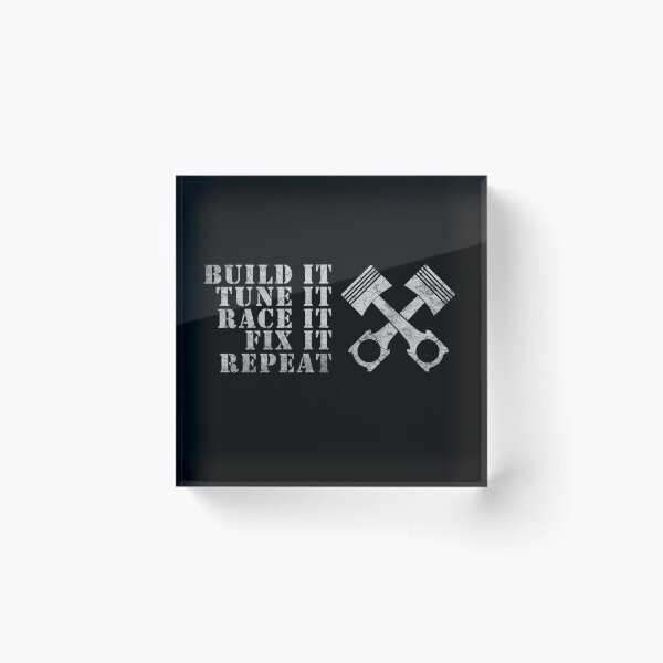 Item preview, Build It Tune It Race It Fix It Repeat Car Enthusiast designed and sold by spitzys.