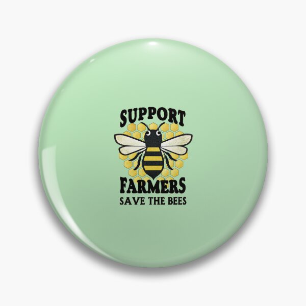 Item preview, Support Farmers, Save the Bees designed and sold by SignumShop.